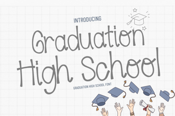Graduation High School: A Handwritten Font That Makes Your Brand Feel Human