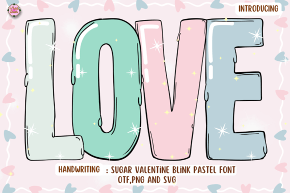 Sugar Valentine Blink Pastel: A Romantic Script Font for Handmade Brands