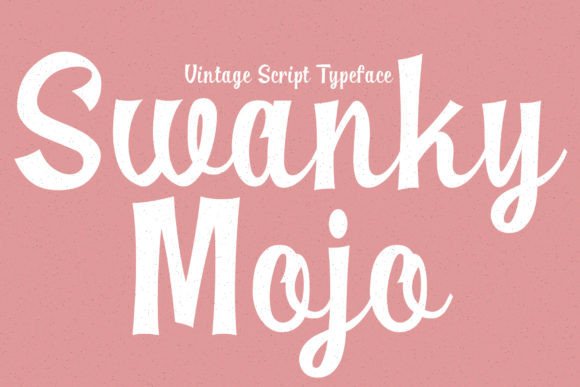 Swanky Mojo: A Vintage Script Font That Feels Like a Warm Welcome