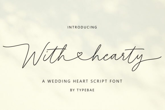 With Hearty: A Delicate Handwritten Script Font for Elegant Branding